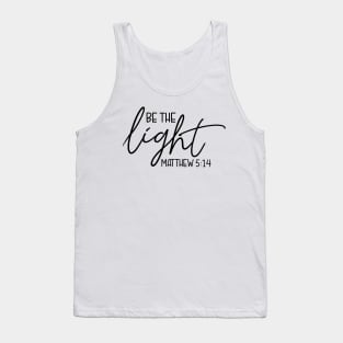 Be The Light Shirt Tank Top